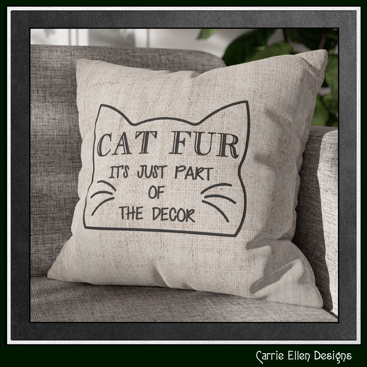 Cat Fur Décor Machine Embroidery Design – Cat Fur its part of the Décor Quote for Cat Lovers – 6 Sizes (3397)