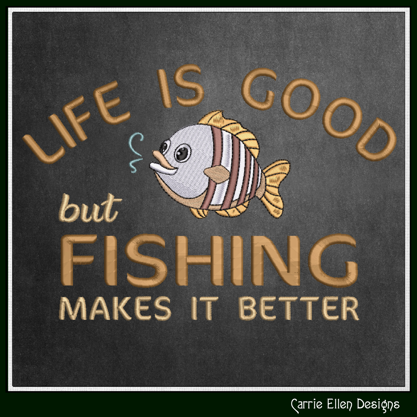 Life Good but Fishing is Better Machine Embroidery Design – Funny Fishing Quote Pattern, 6 Sizes (3432)