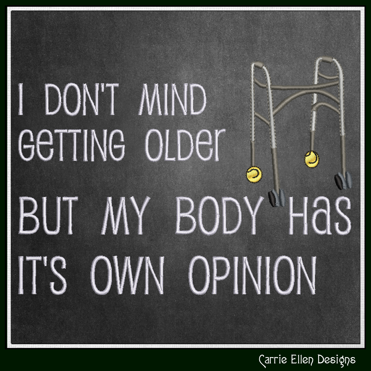 I Don’t Mind Getting Older – Snarky Machine Embroidery Design Saying | Funny Aging Quote Pattern, 6 Sizes (3490)