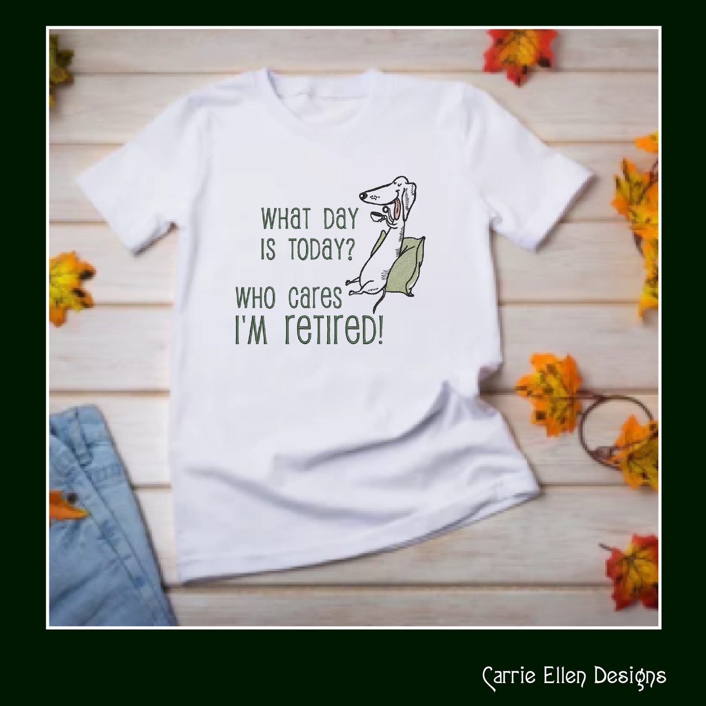 Who Cares Im Retired – Snarky Machine Embroidery Design Saying | Funny Retirement Saying with Dog, 6 Sizes (3495)