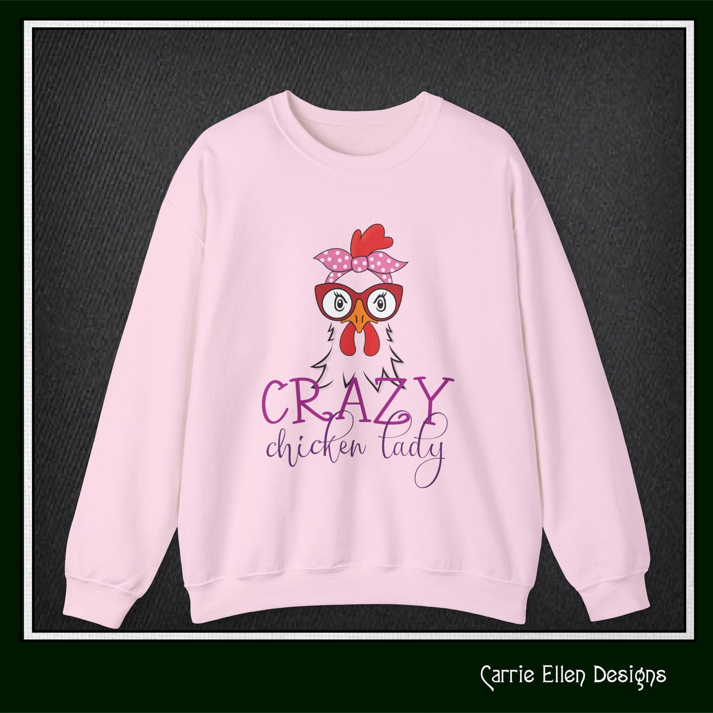 Crazy Chicken Lady Crewneck Sweatshirt – Unisex Long Sleeve Crew Neck Sweatshirt | Cozy Farmhouse Apparel (P-6079)