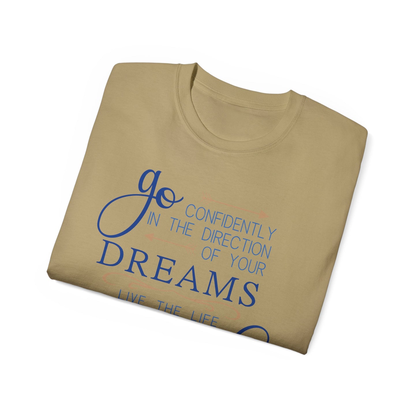 "Go Confidently in the Direction of Your Dreams" Inspirational Unisex Ultra Cotton T-Shirt – Motivational Quote Tee (P-6021)