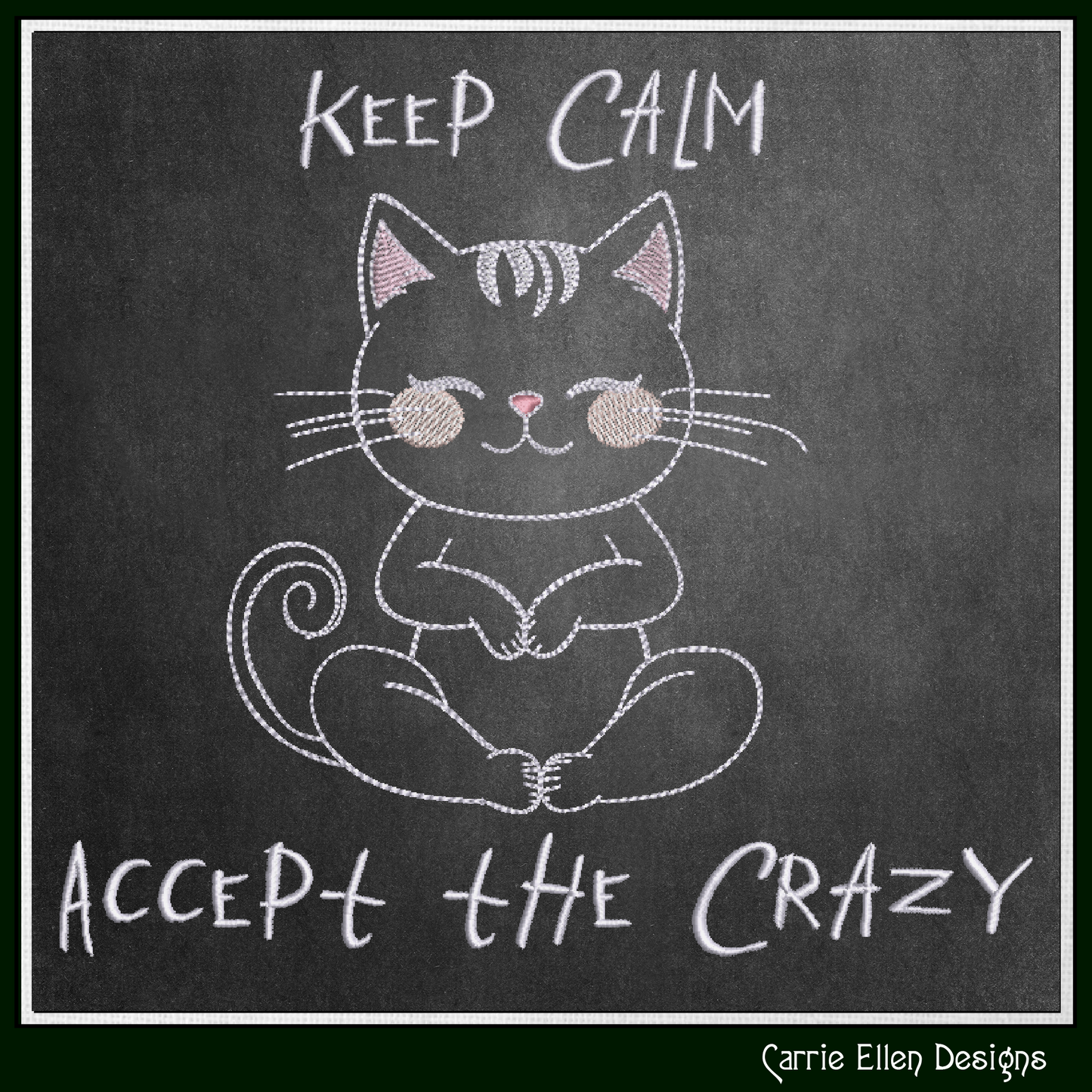 Keep Calm, Accept The Crazy Machine Embroidery Design – Funny Quote Pattern, 6 Sizes (3548)