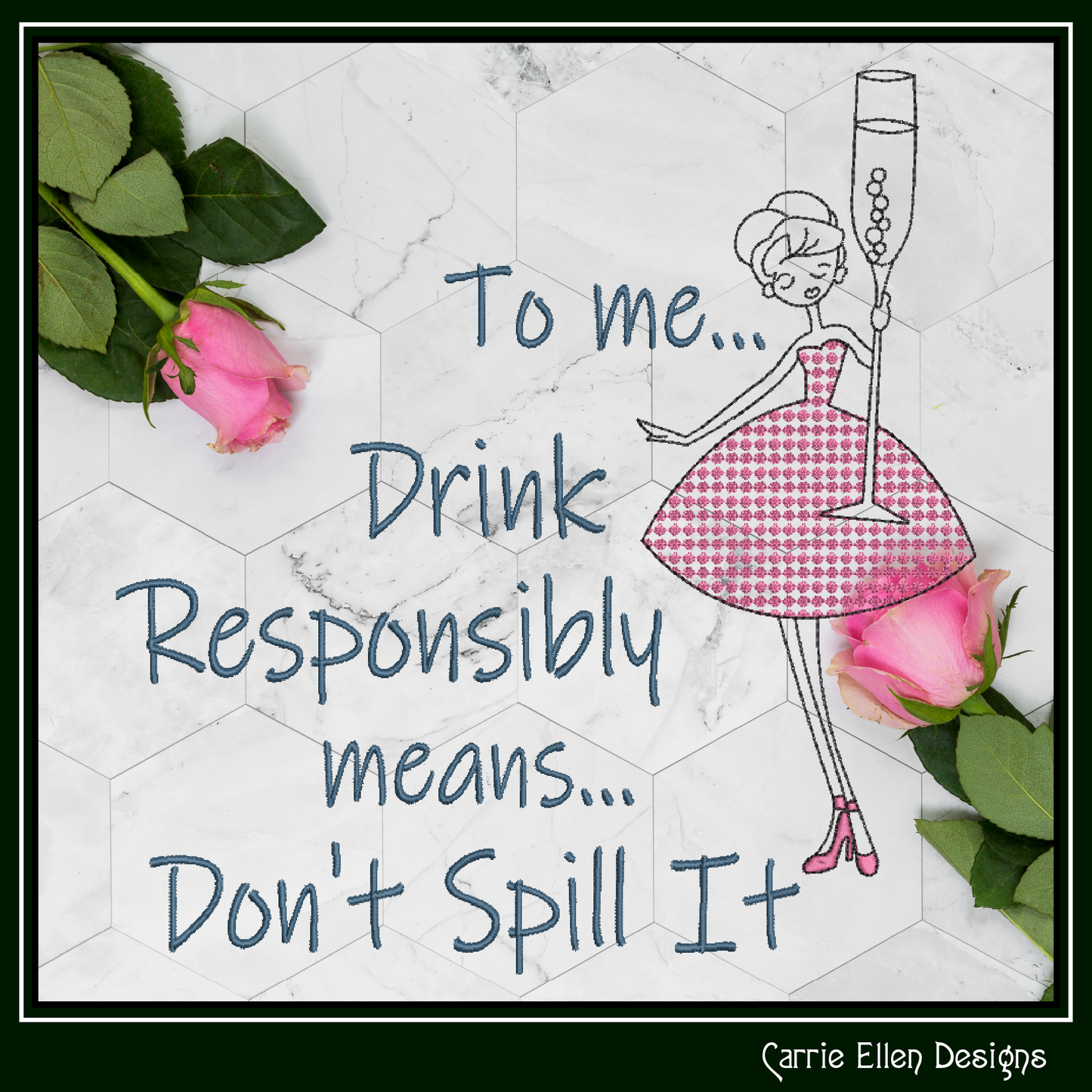Drink Responsibly Don’t Spill It Machine Embroidery Design – Funny Alcohol Quote Pattern, Champagne Glass, 6 Sizes (3617)