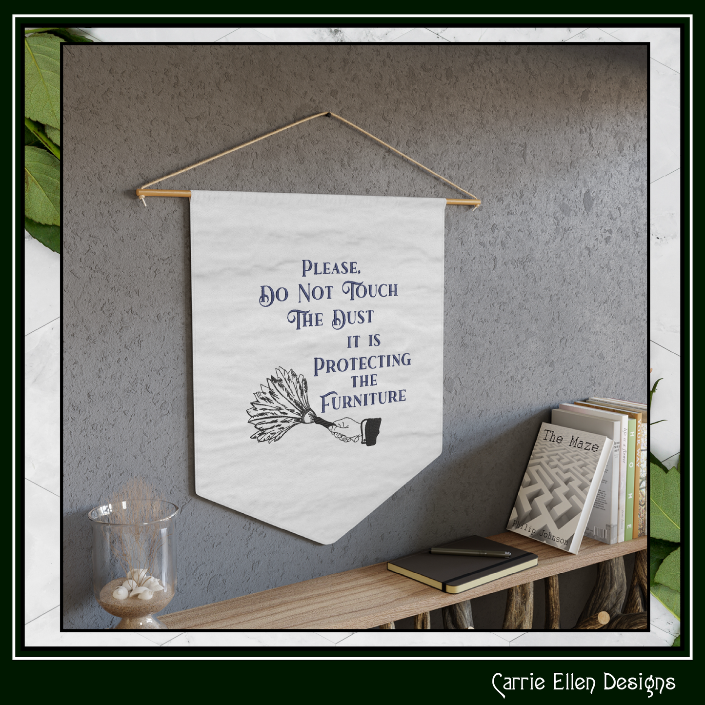 Do Not Touch The Dust, It Is Protecting The Furniture – Sassy Funny Machine Embroidery Saying, 6 Sizes (3678)