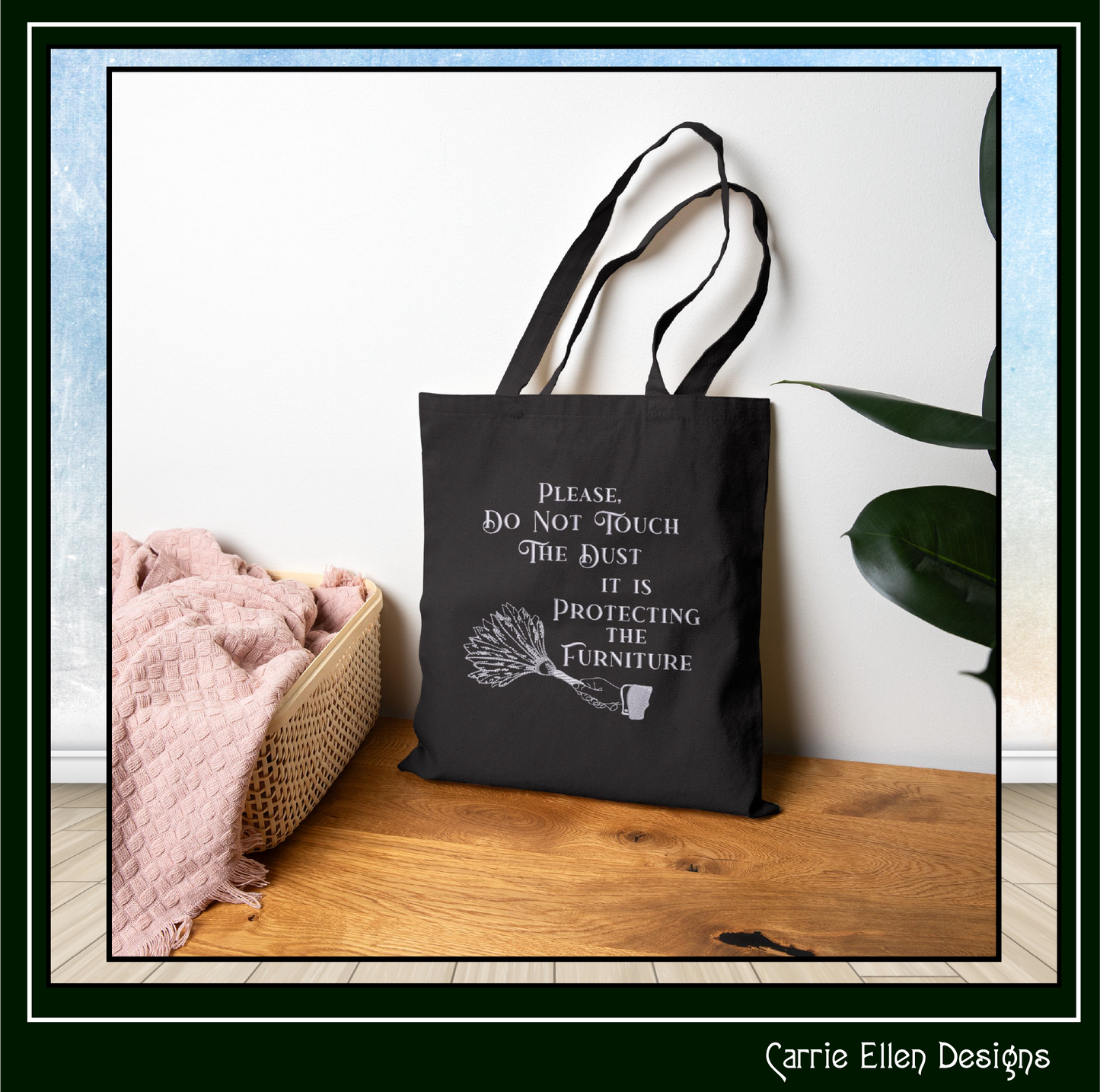 Do Not Touch The Dust, It Is Protecting The Furniture – Sassy Funny Machine Embroidery Saying, 6 Sizes (3678)