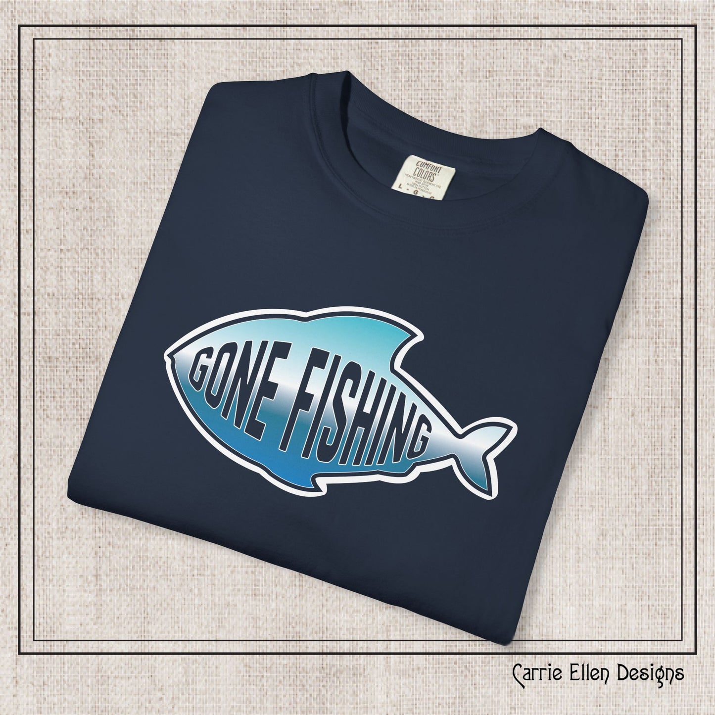 Gone Fishing Comfort Colors T-Shirt | Garment-Dyed Short Sleeve T-Shirt, Perfect for Fishing Enthusiasts (P-6065)