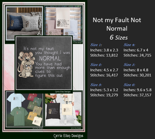 It’s Not My Fault You Thought I Was Normal Machine Embroidery Design, Sarcastic Humor Saying, 6 Sizes (3851)