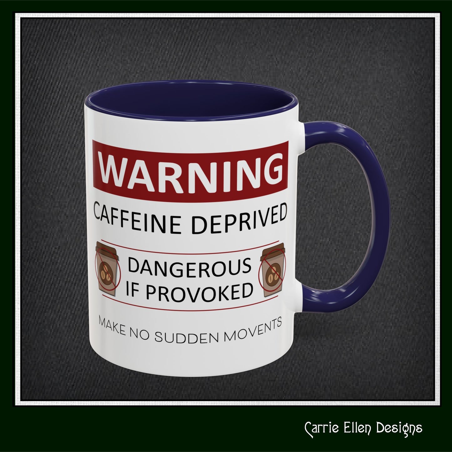 Caffeine Warning Mug – Snarky Funny Accent Colored Coffee Mug for Coffee Lovers | 11oz & 15oz Sizes (P-6071)