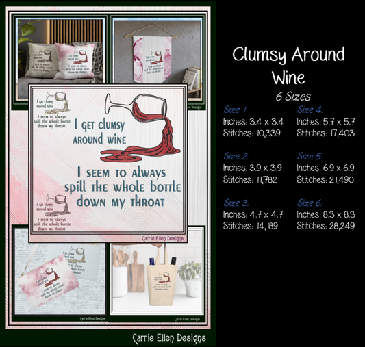 I Get Clumsy Around Wine Machine Embroidery Design | Adult Humor Wine Lover Stitch Pattern, 6 Sizes (4182)
