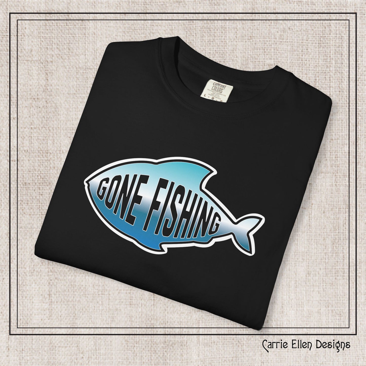 Gone Fishing Comfort Colors T-Shirt | Garment-Dyed Short Sleeve T-Shirt, Perfect for Fishing Enthusiasts (P-6065)