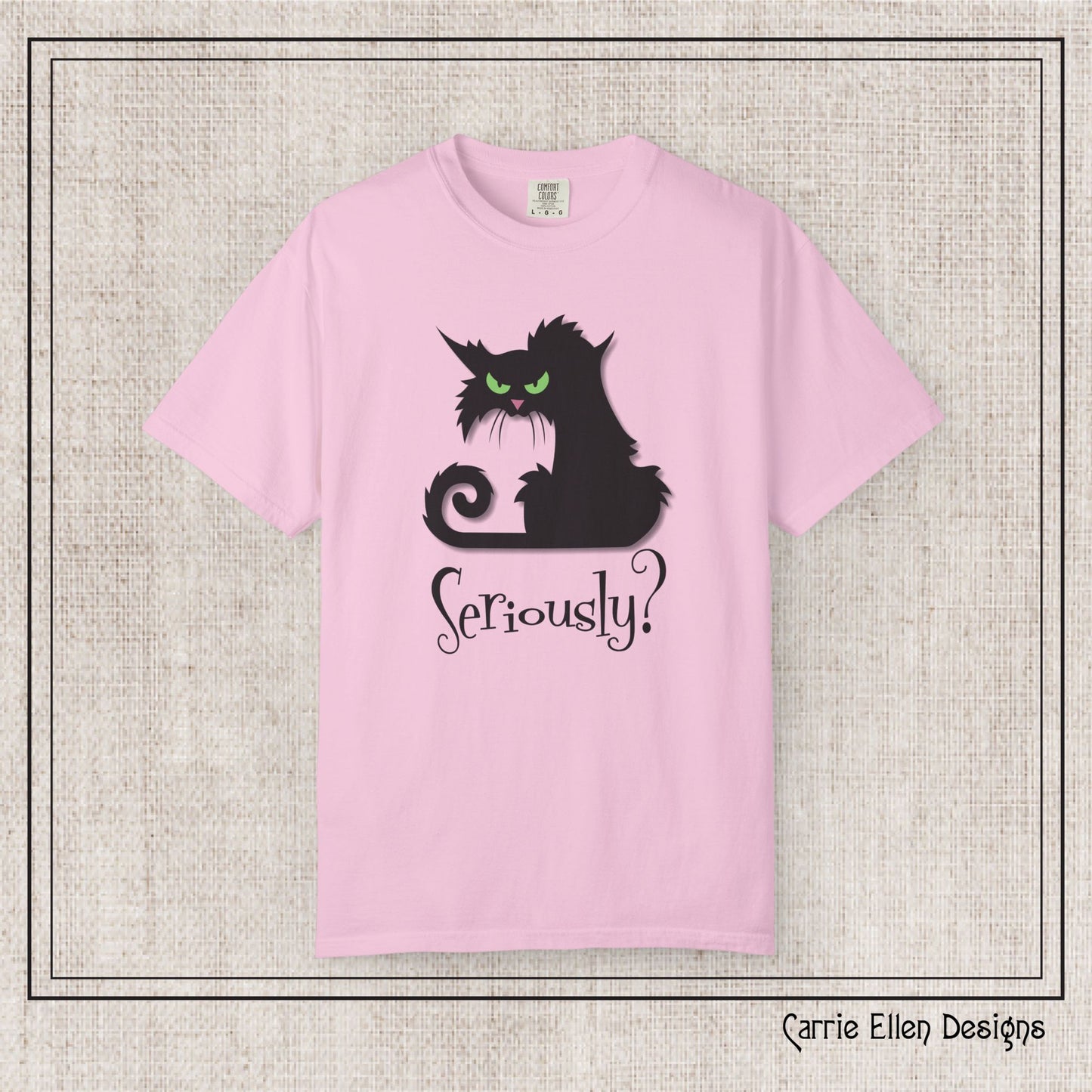 Black Cat Comfort Colors T-Shirt – Seriously Sarcastic Cat Attitude Short Sleeve Tee for Cat Lovers | Multiple Color Options (P-6076)