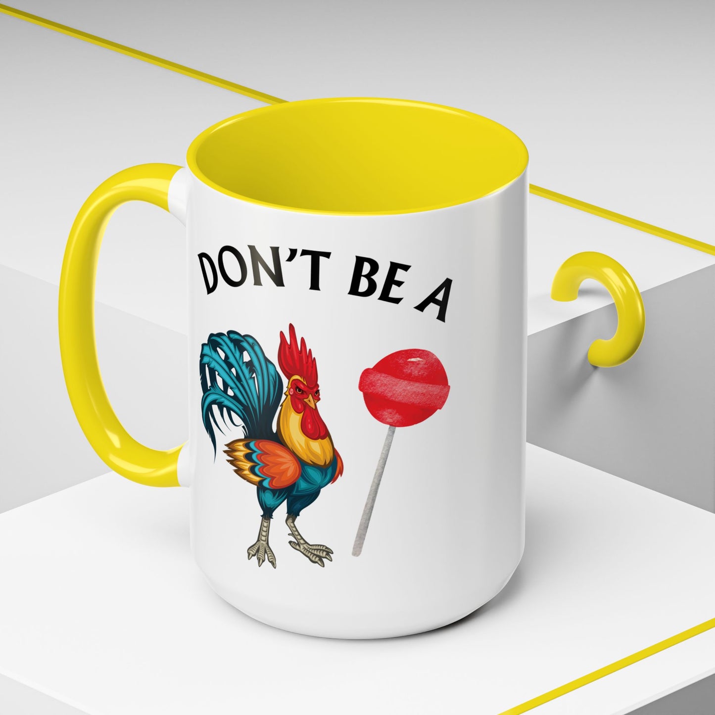 "Don’t Be A Cock Sucker" Accent Coffee Mug - 11oz & 15oz – Snarky Adult Humor Coffee Cup, Fun Gift for Coffee Lovers, Full-Color Print (P-6020)