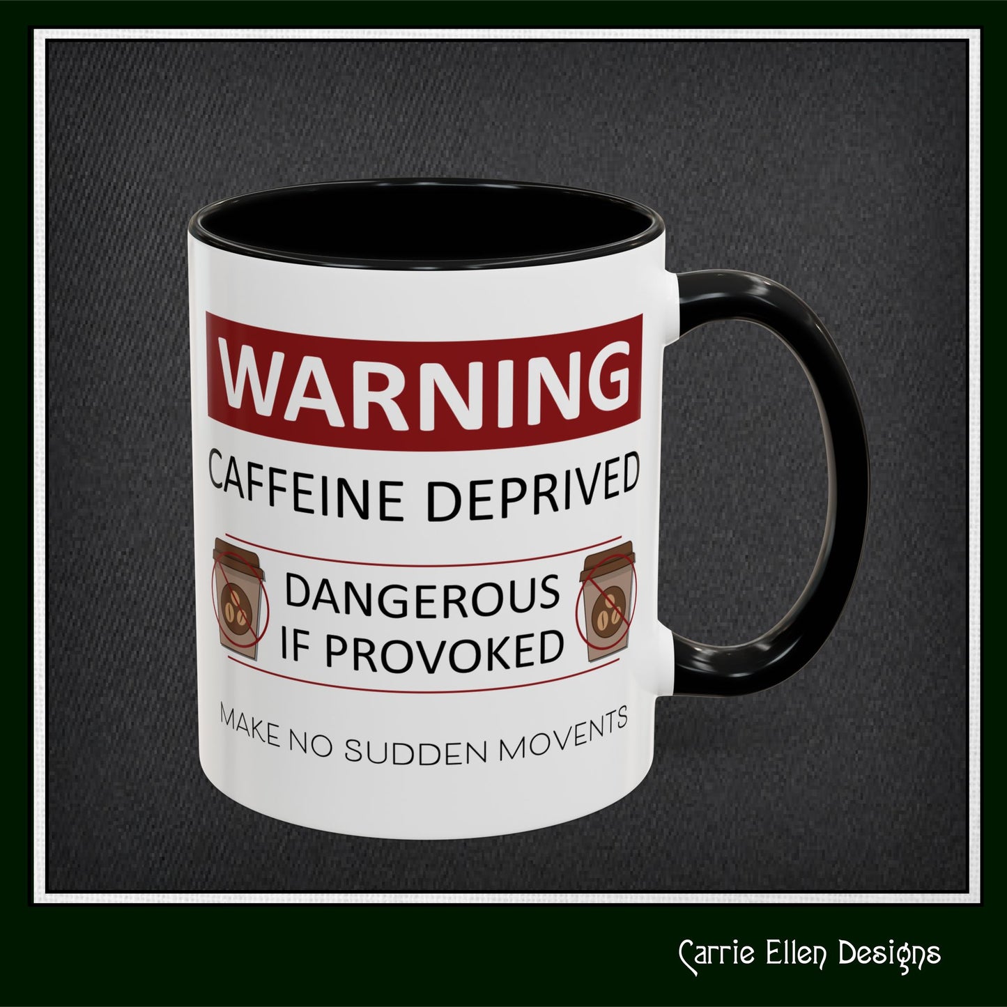 Caffeine Warning Mug – Snarky Funny Accent Colored Coffee Mug for Coffee Lovers | 11oz & 15oz Sizes (P-6071)