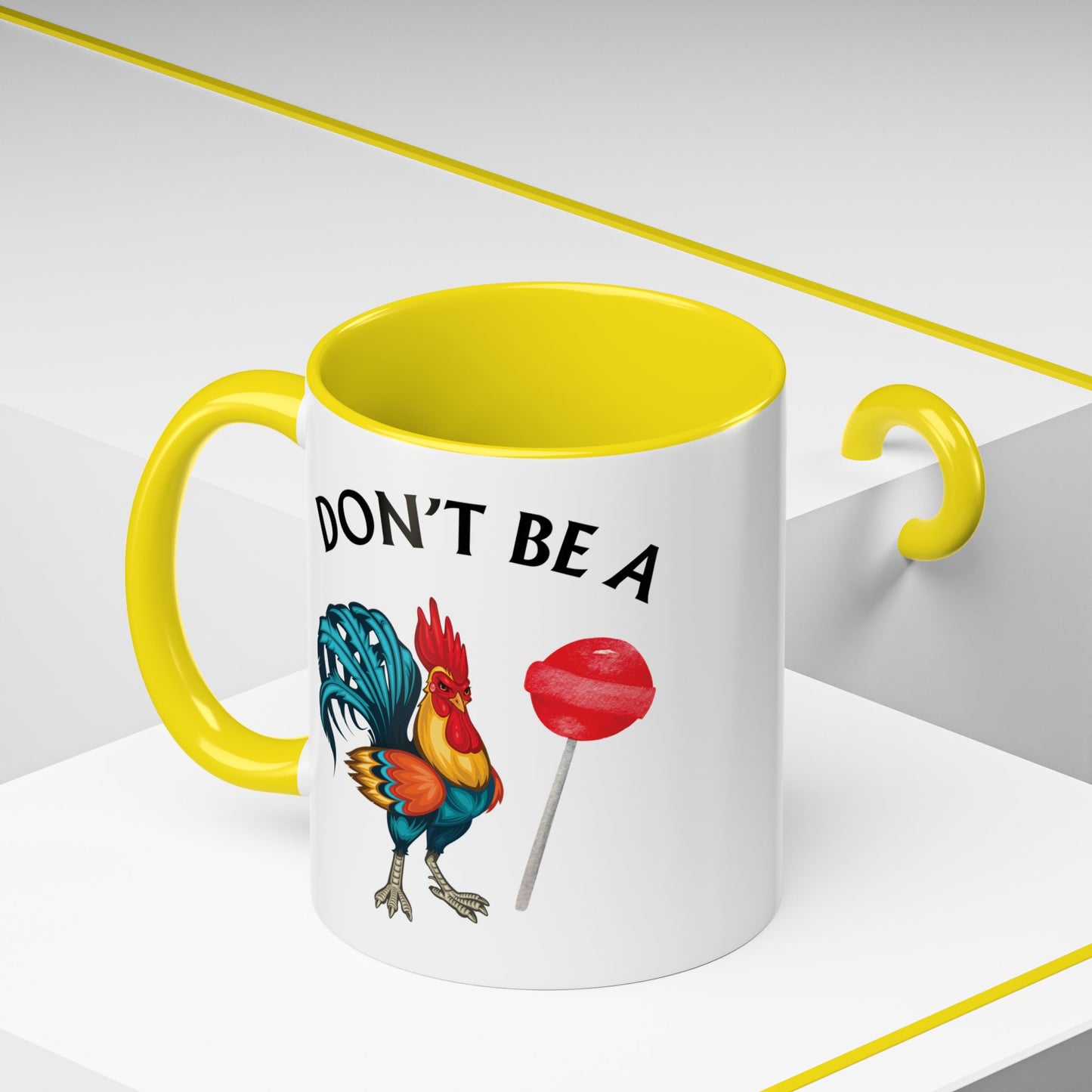 "Don’t Be A Cock Sucker" Accent Coffee Mug - 11oz & 15oz – Snarky Adult Humor Coffee Cup, Fun Gift for Coffee Lovers, Full-Color Print (P-6020)