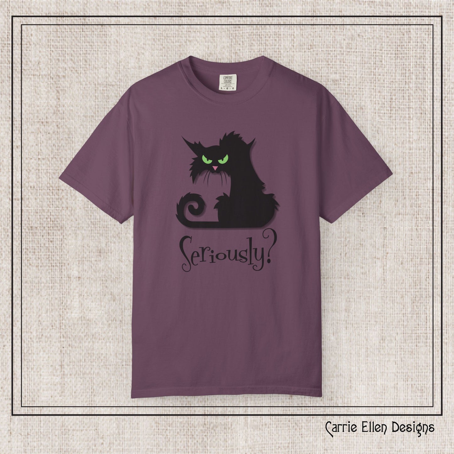 Black Cat Comfort Colors T-Shirt – Seriously Sarcastic Cat Attitude Short Sleeve Tee for Cat Lovers | Multiple Color Options (P-6076)