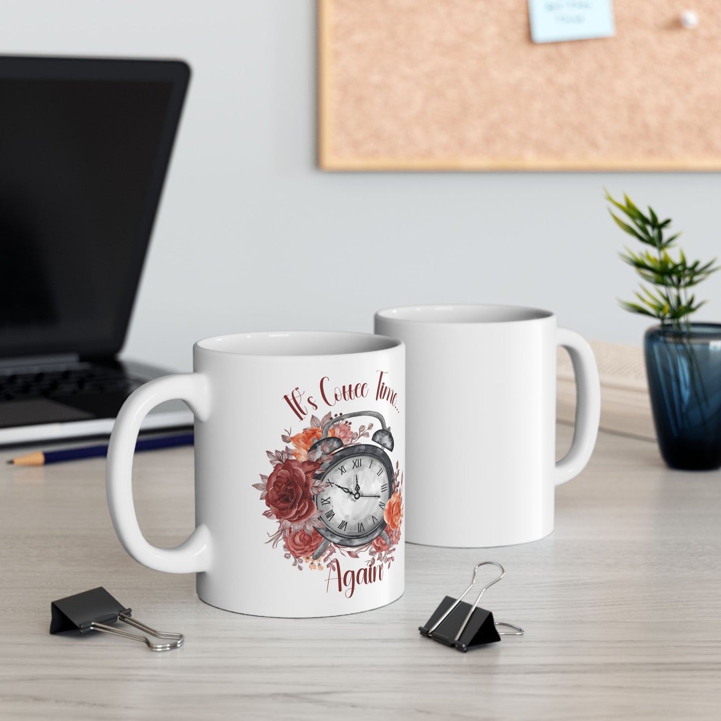 It’s Coffee Time, Again Floral Inspiration Ceramic Coffee Mug – 11oz & 15oz – Perfect Gift for Coffee Lovers (P-6002)