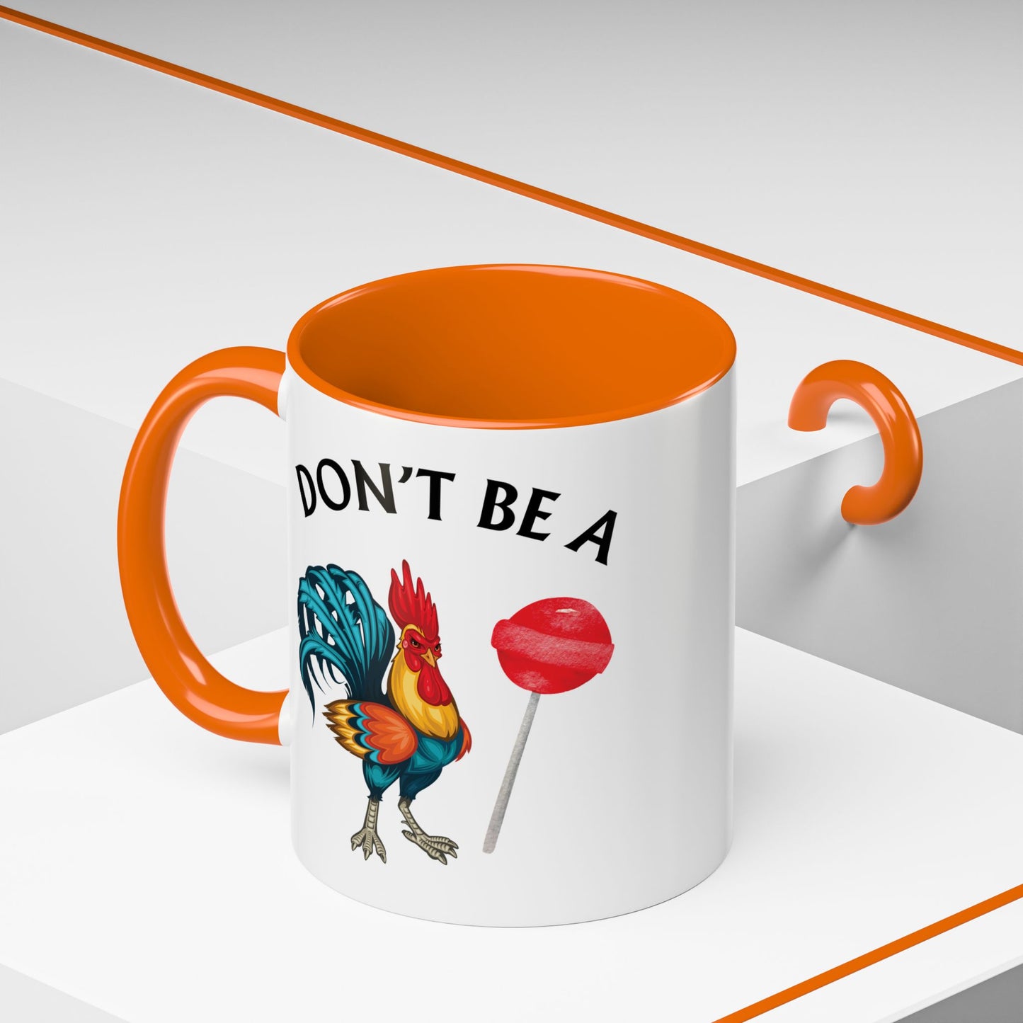 "Don’t Be A Cock Sucker" Accent Coffee Mug - 11oz & 15oz – Snarky Adult Humor Coffee Cup, Fun Gift for Coffee Lovers, Full-Color Print (P-6020)
