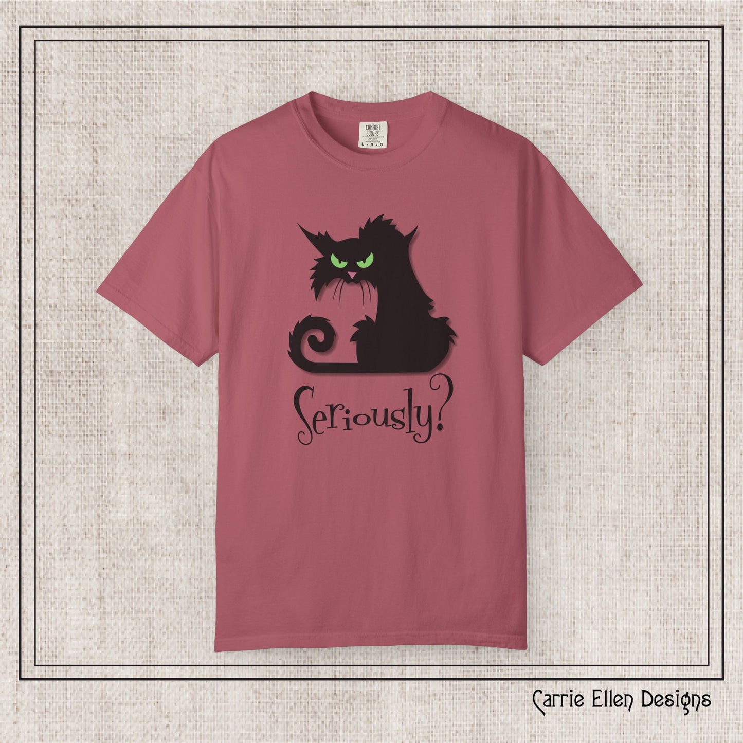 Black Cat Comfort Colors T-Shirt – Seriously Sarcastic Cat Attitude Short Sleeve Tee for Cat Lovers | Multiple Color Options (P-6076)
