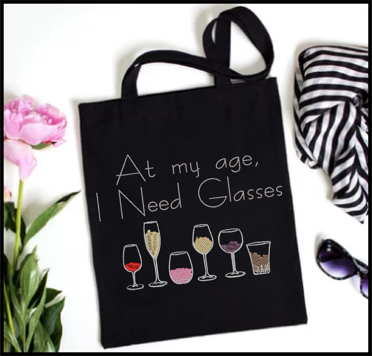 Wine Glass Saying Machine Embroidery Design | At My Age I Need Glasses | Funny Quotes | 6 Sizes (0697)