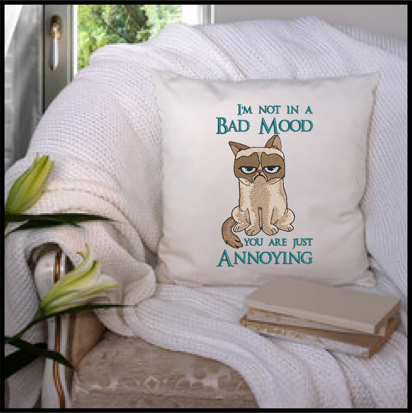 I’m Not in a Bad Mood Cat Embroidery Design – Grumpy Cat Saying – Humorous Machine Embroidery File, 6 Sizes (0668)