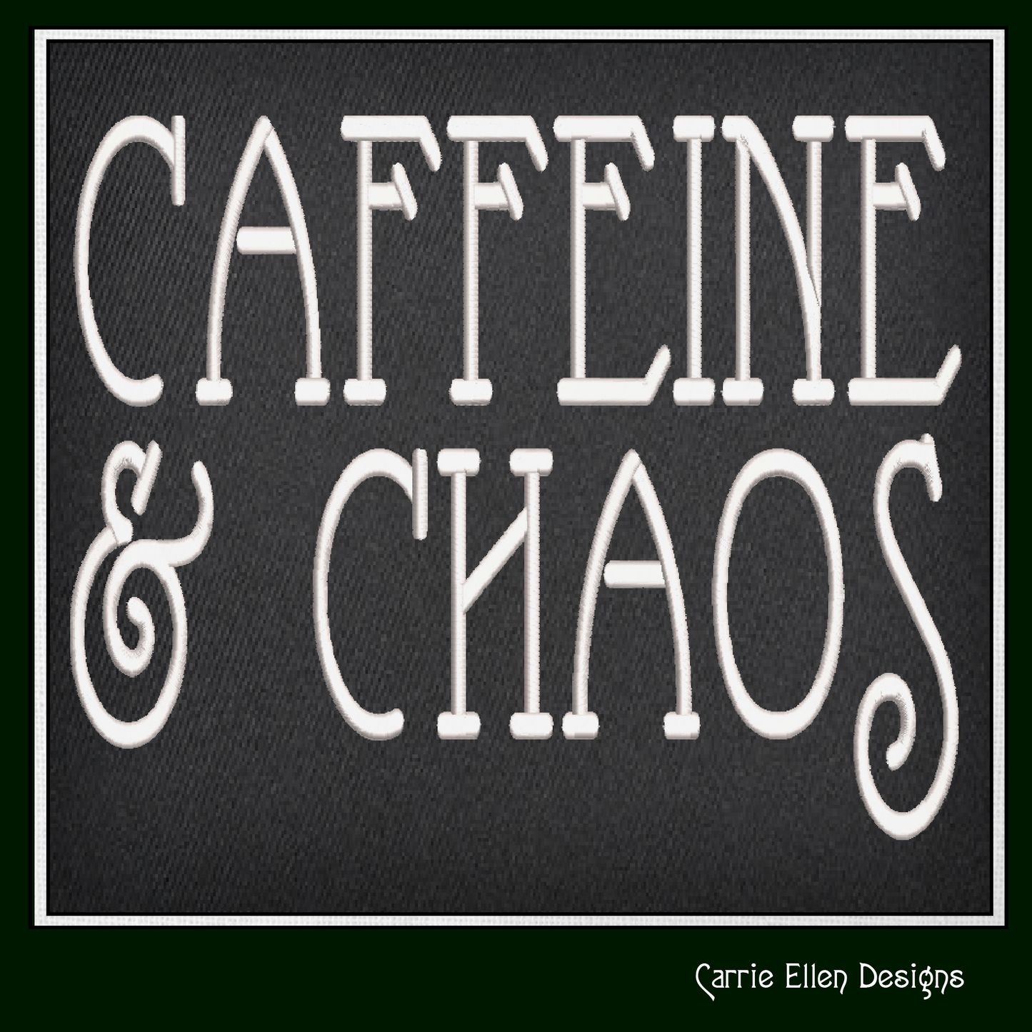 Caffeine and Chaos Machine Embroidery Saying, Funny Sayings and Quotes, Fun Coffee Saying Design, 6 Sizes (2235)