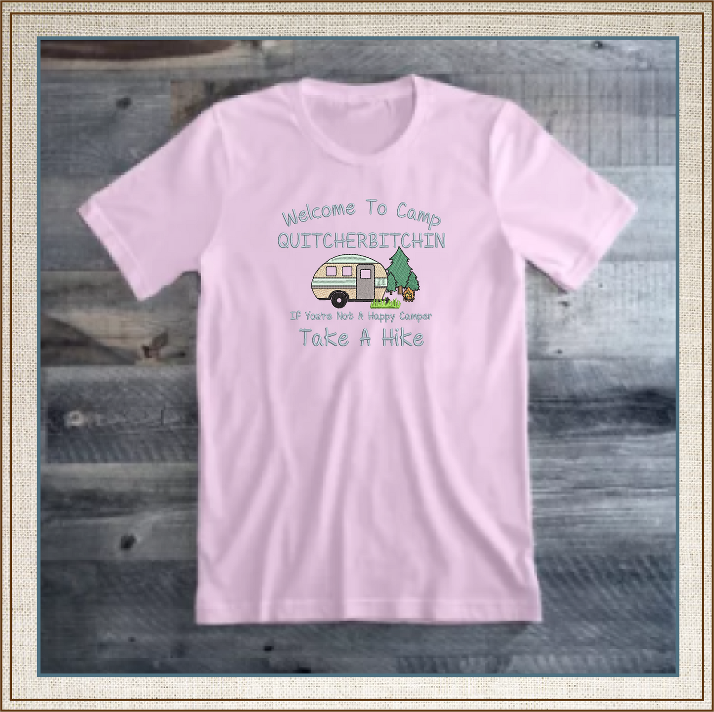 Camp Quitcherbitchin Machine Embroidery Design | Funny Camping Saying | Humorous Quote Embroidery Design | 6 Sizes (0701)