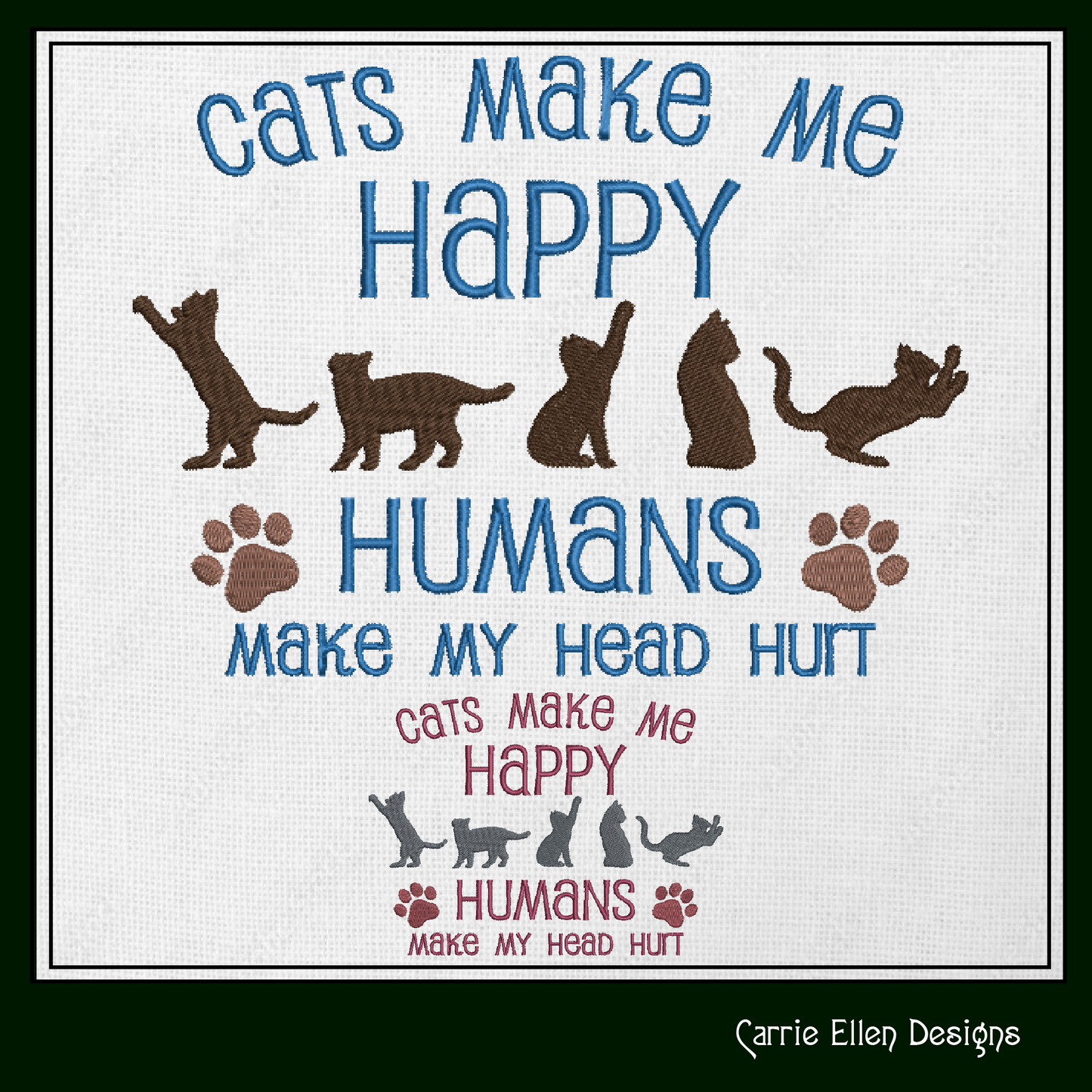 Cats Make Me Happy Machine Embroidery Design – Funny Cat Lover Saying – 6 Sizes (1545)