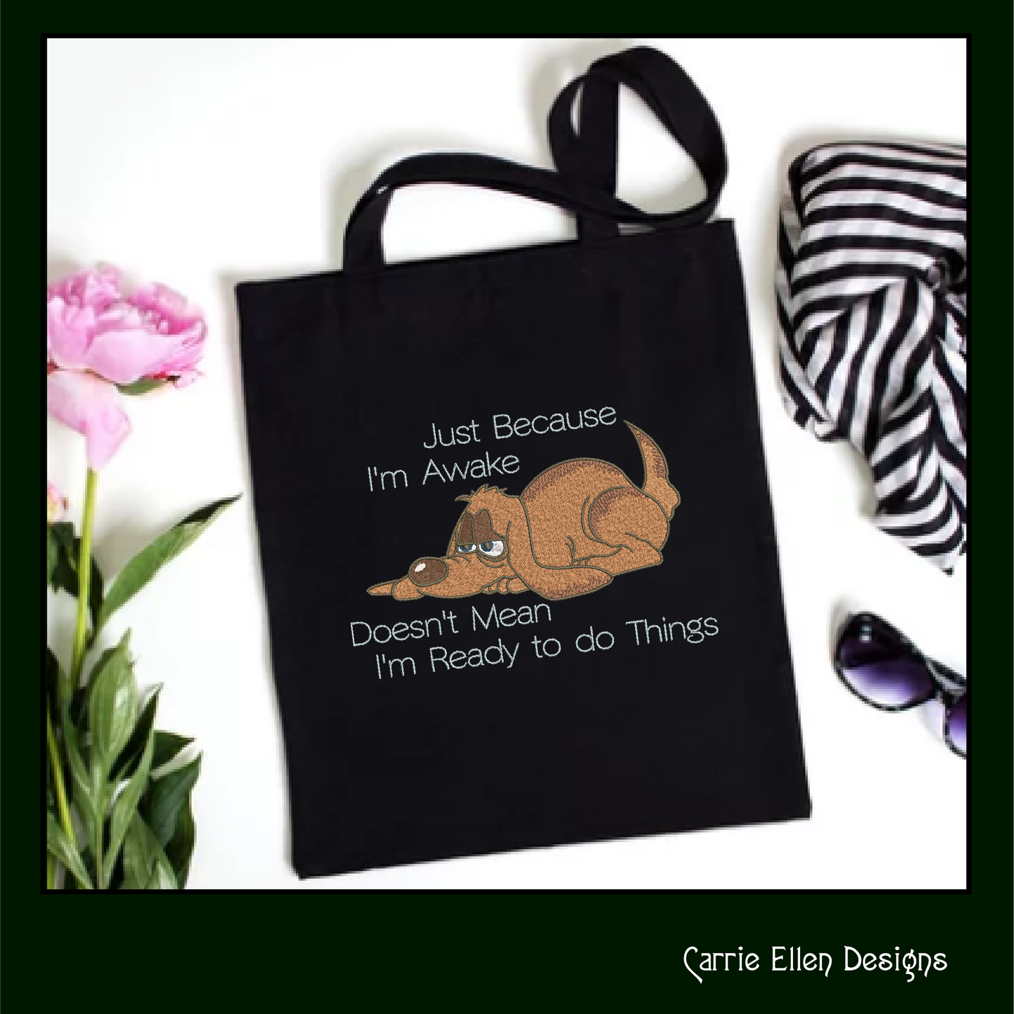 Ready to Do Things Dog Machine Embroidery Design – Funny Awake Dog Saying, Dog Lover Gift (1346)