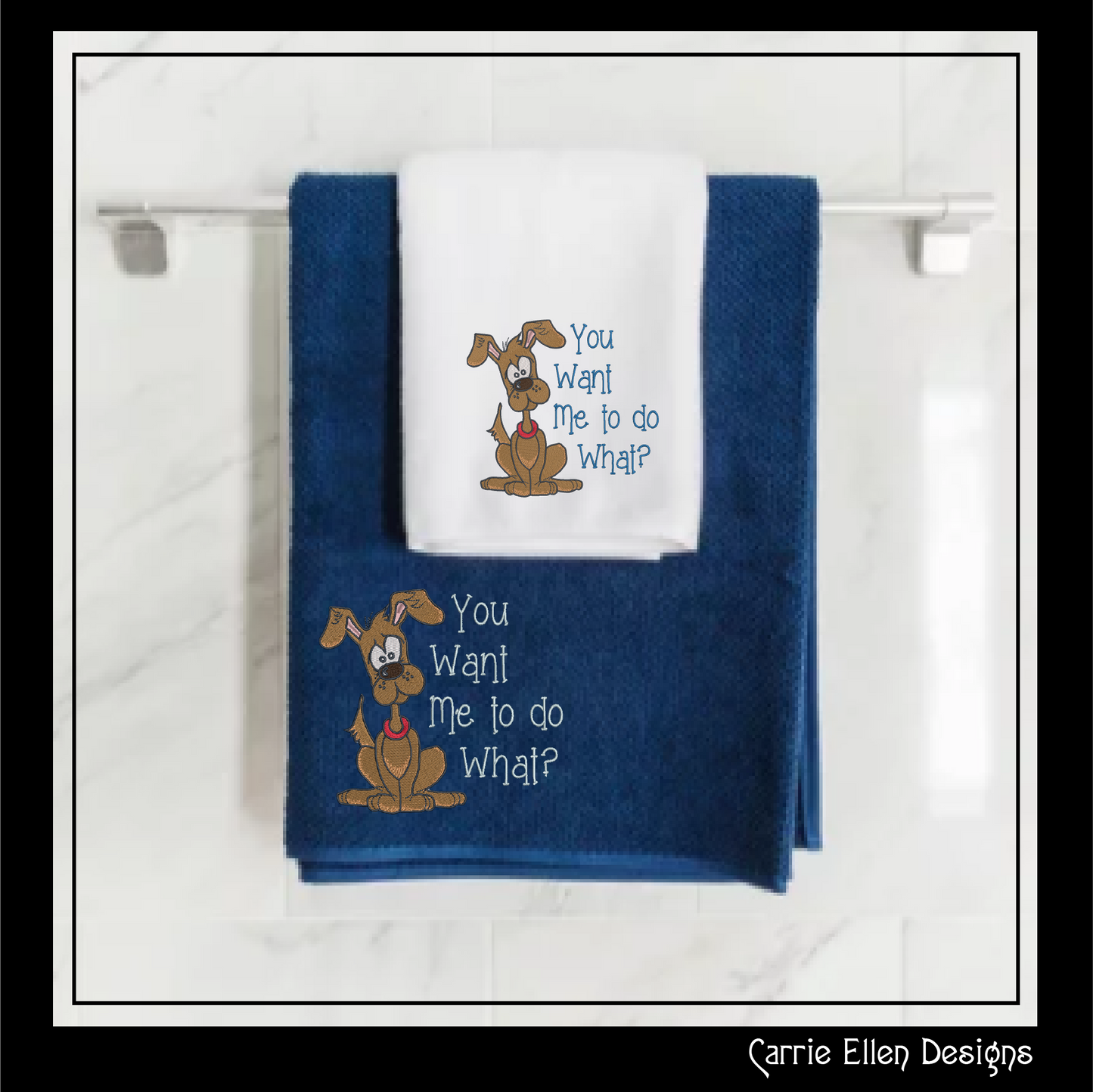 Cartoon Dog Machine Embroidery Design – "You Want Me To Do What?" Humorous Dog Sayings, 6 Sizes (1241)