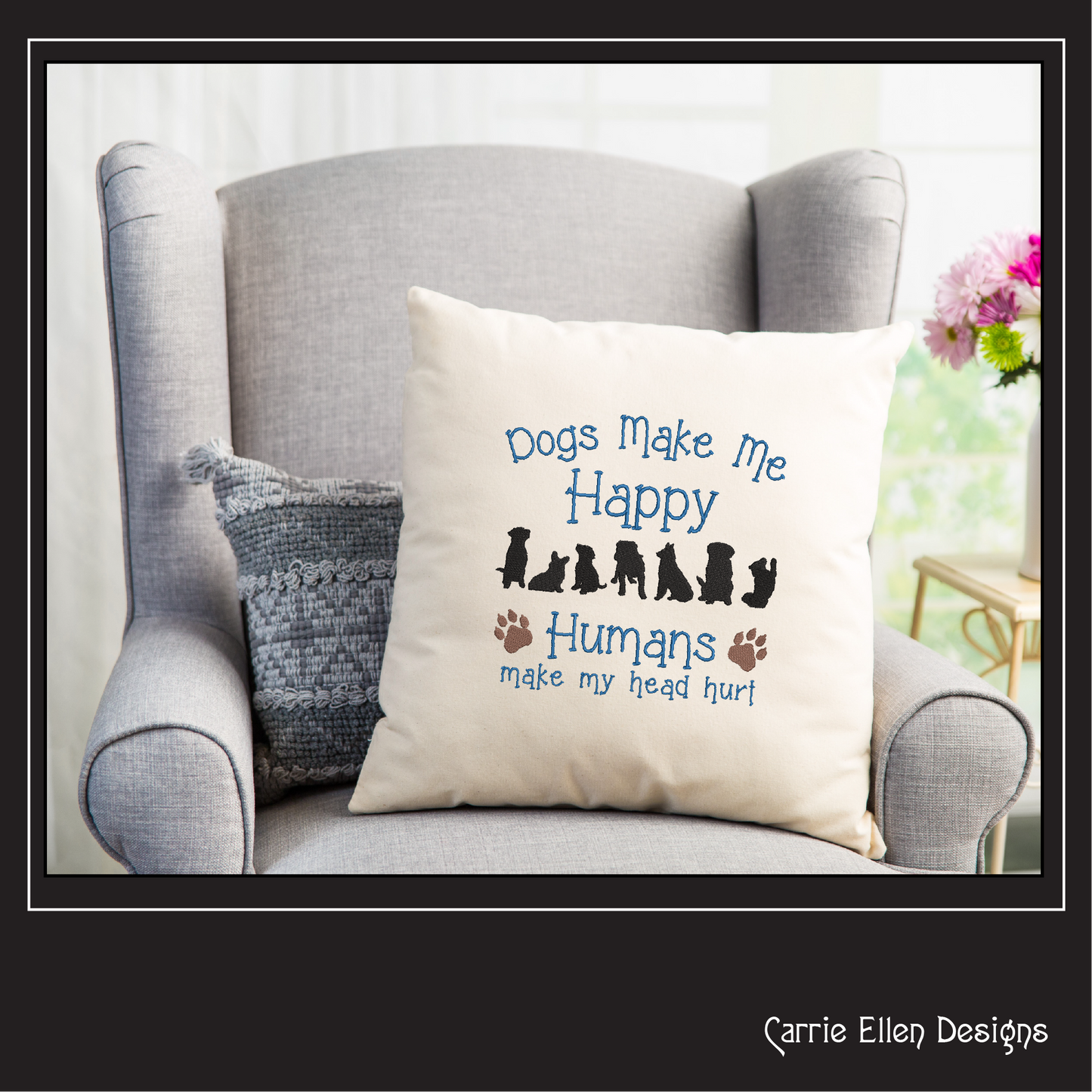 Dogs Make Me Happy Machine Embroidery Design – Funny Dog Saying – Humans Hurt My Head – 6 Sizes (1245)