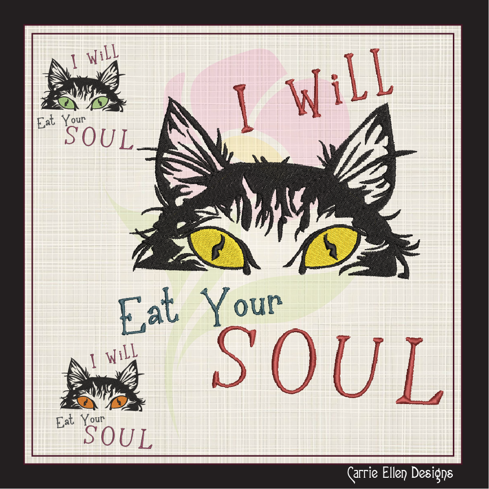 Eat Your Soul Cat Machine Embroidery Design – Evil Black Cat Design with Embroidered Sayings – Hungry Kitty Design – 8 Sizes (1010)