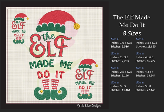 The Elf Made Me Do It Christmas Machine Embroidery Design – Funny Holiday Saying, 8 Sizes (1058)