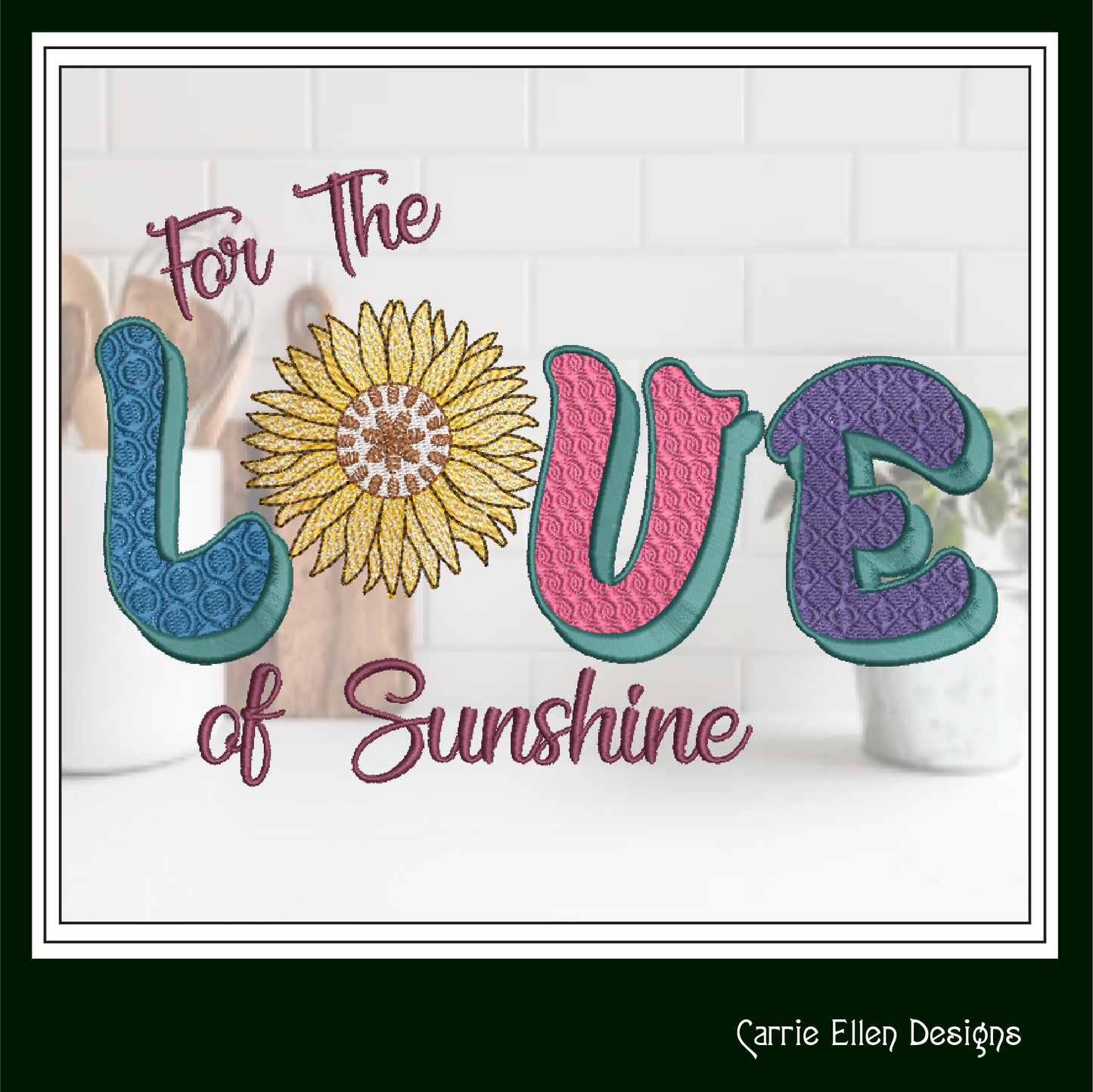 Sunshine Machine Embroidery Design | For the Love of Sunshine Saying | Positive Vibes & Happy Quotes | 6 Sizes (1747)