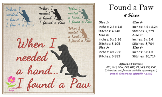 When I Needed a Hand I Found a Paw Machine Embroidery Design | Dog Embroidery Pattern | Pet Quotes & Sayings Design | 6 Sizes (0501)