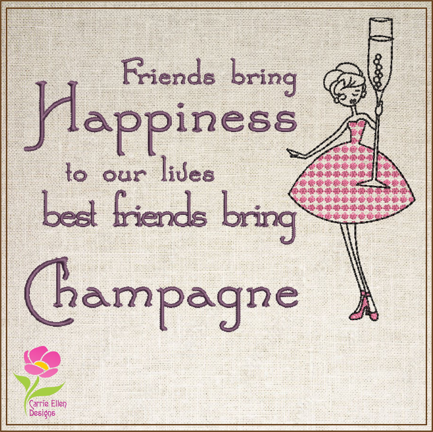 Friends Bring Champagne Machine Embroidery Design | Funny Sassy Quote, 4 Sizes (0426)