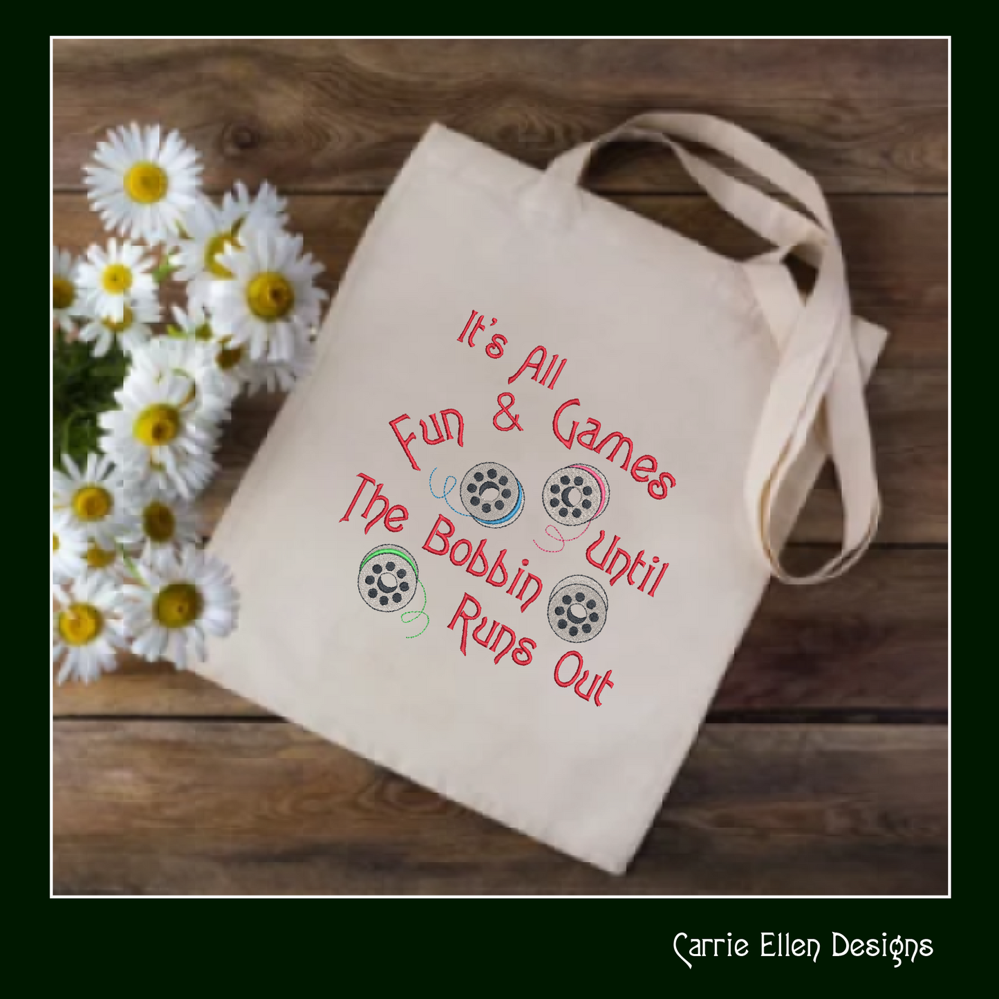 Bobbin Thread Machine Embroidery Design – "It's All Fun and Games" Humorous Sayings and Quotes, 6 Sizes (1254)
