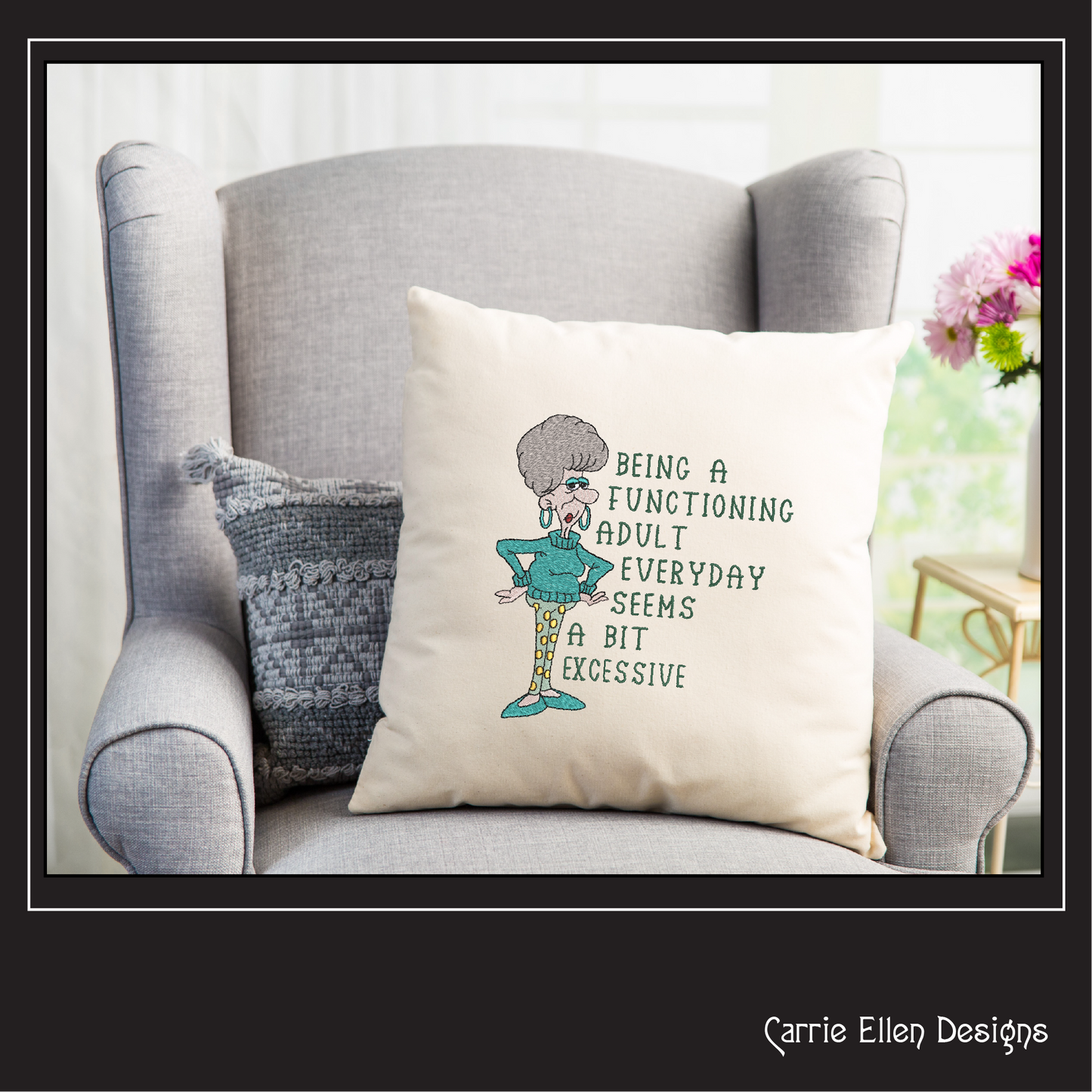 Functioning Adult Embroidery Design – Funny Quote with Sassy Old Lady, Humorous Machine Embroidery Pattern, 3 Sizes (1698)