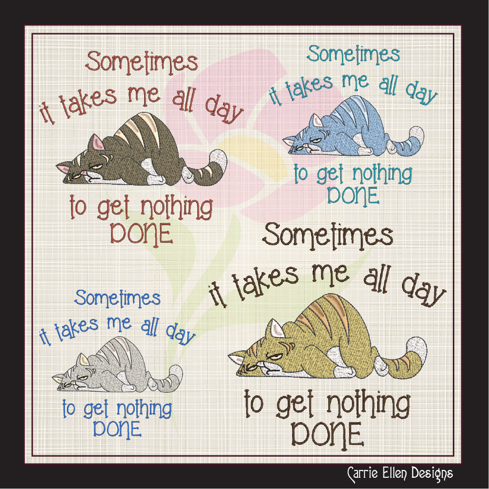 Get Nothing Done Cat Embroidery Design – Funny Cat Cartoon Saying, Cat Lover Gift, Machine Embroidery, 8 Sizes (1075)