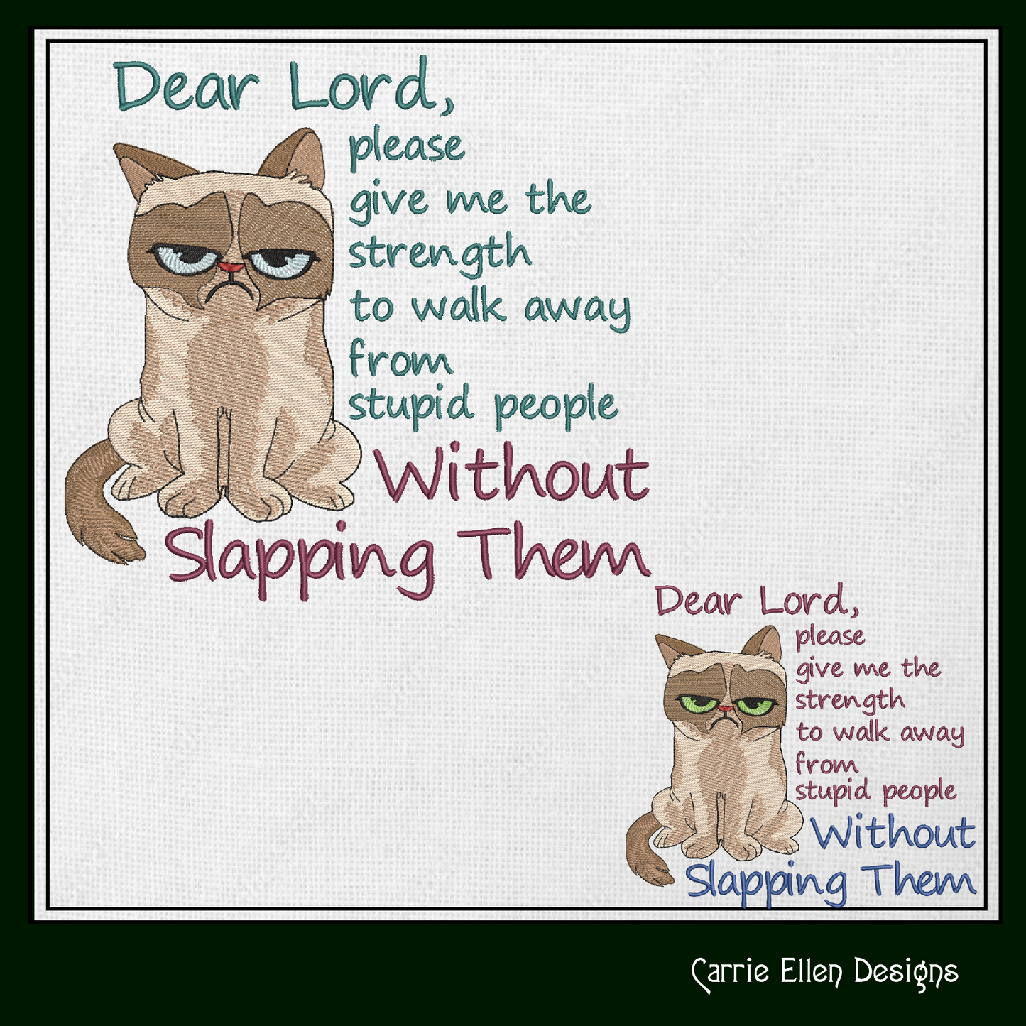 Dear Lord Give Me Strength Machine Embroidery Design | Grumpy Cat Sarcastic Quote | Slapping Stupid People Humor | 6 Sizes (1746)