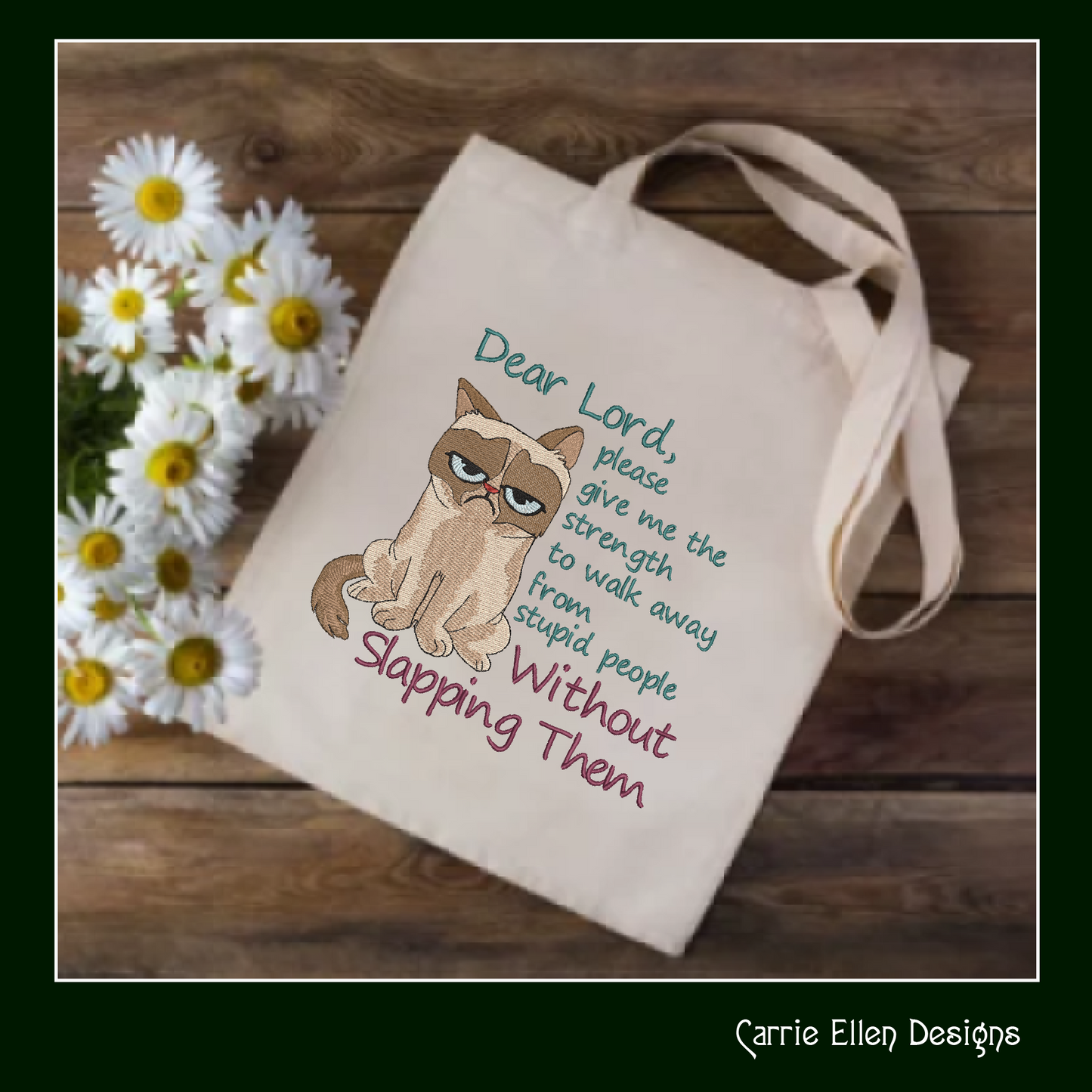 Dear Lord Give Me Strength Machine Embroidery Design | Grumpy Cat Sarcastic Quote | Slapping Stupid People Humor | 6 Sizes (1746)