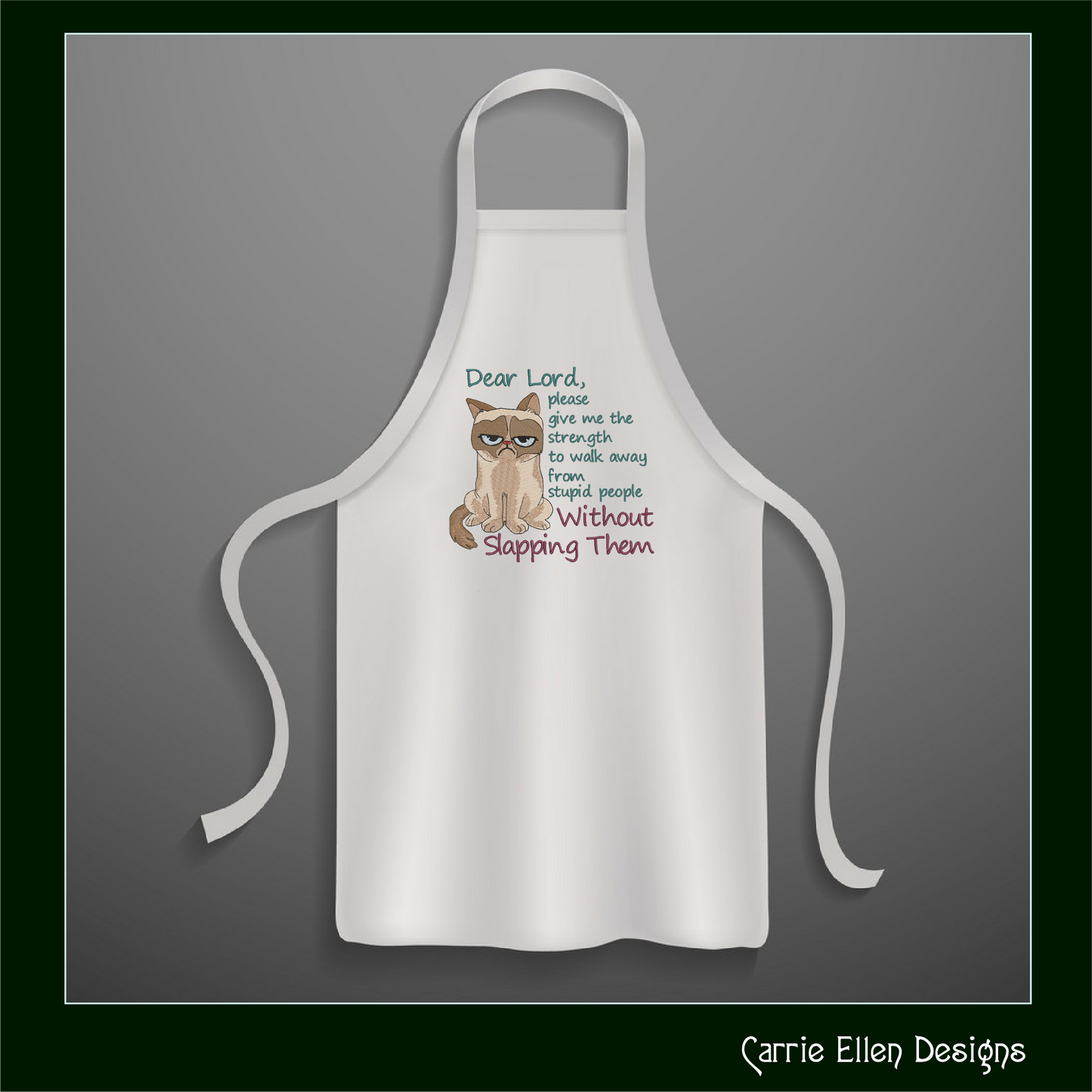 Dear Lord Give Me Strength Machine Embroidery Design | Grumpy Cat Sarcastic Quote | Slapping Stupid People Humor | 6 Sizes (1746)