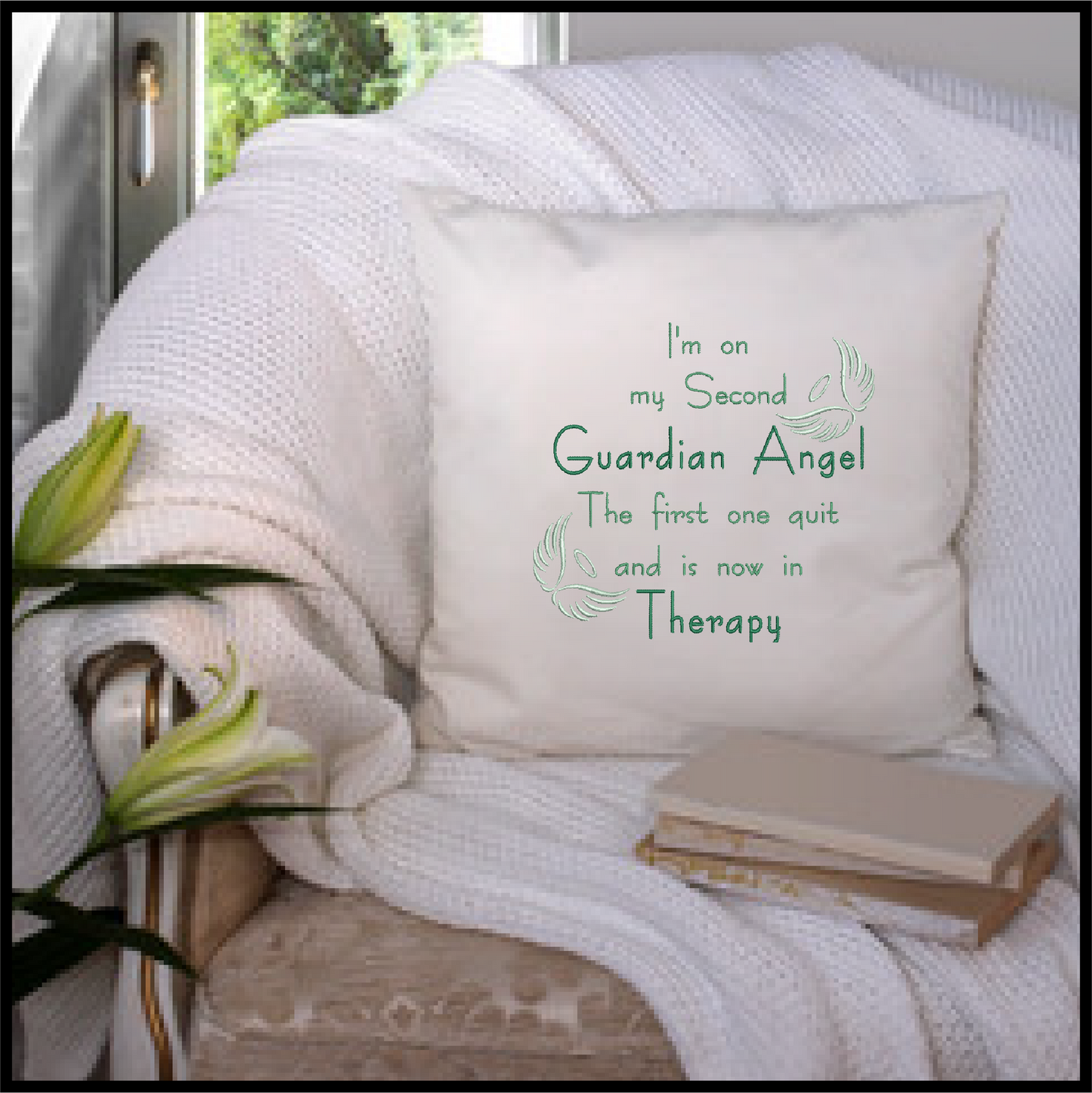 Guardian Angel Machine Embroidery Design | Guardian Angel is in Therapy Funny Quote | Sarcastic and Humorous Saying Embroidery | 6 Sizes (0796)