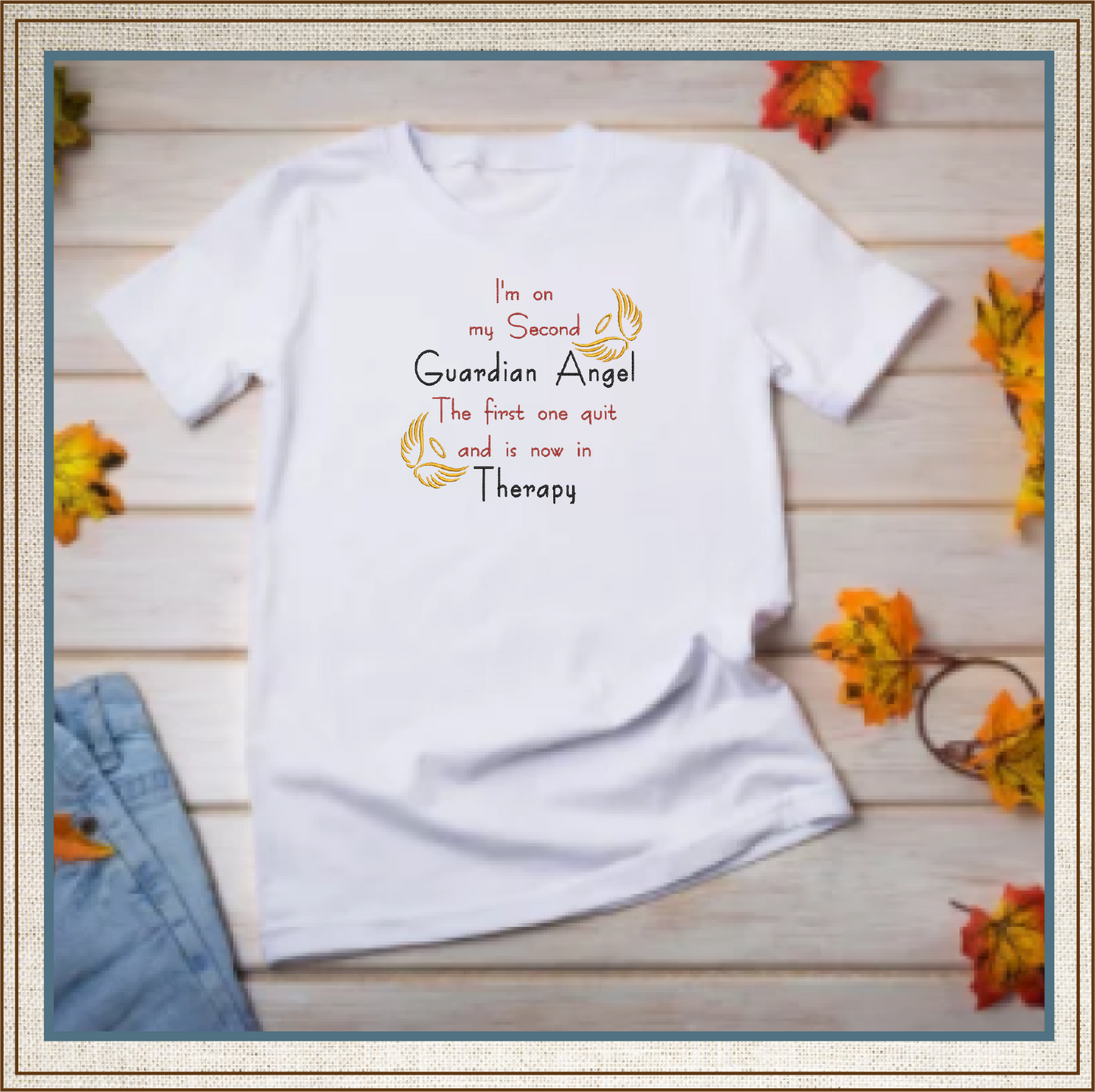 Guardian Angel Machine Embroidery Design | Guardian Angel is in Therapy Funny Quote | Sarcastic and Humorous Saying Embroidery | 6 Sizes (0796)