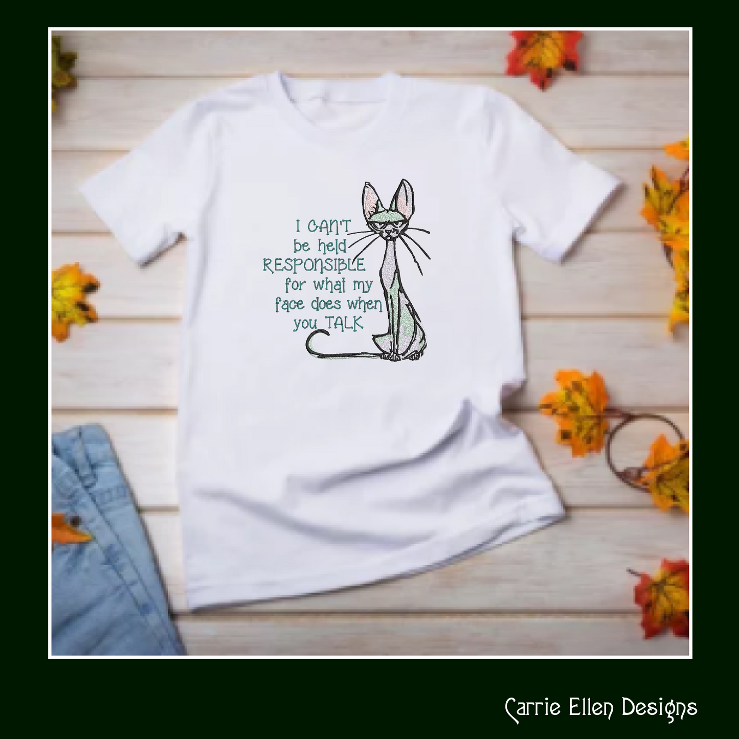 Can't Be Held Responsible Cat Machine Embroidery Design – Funny Snarky Kitty Quote, 8 Sizes (1011)