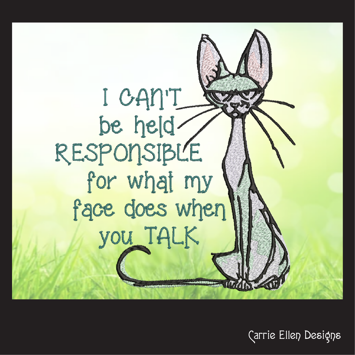 Can't Be Held Responsible Cat Machine Embroidery Design – Funny Snarky Kitty Quote, 8 Sizes (1011)