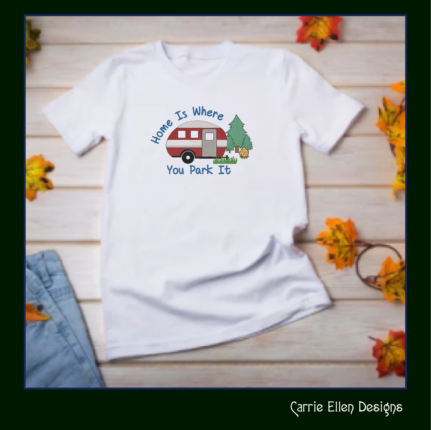 Fun Camping Machine Embroidery Design Saying – Home is Where You Park It, Humorous Campfire and Camper Design, 6 Sizes (1238)