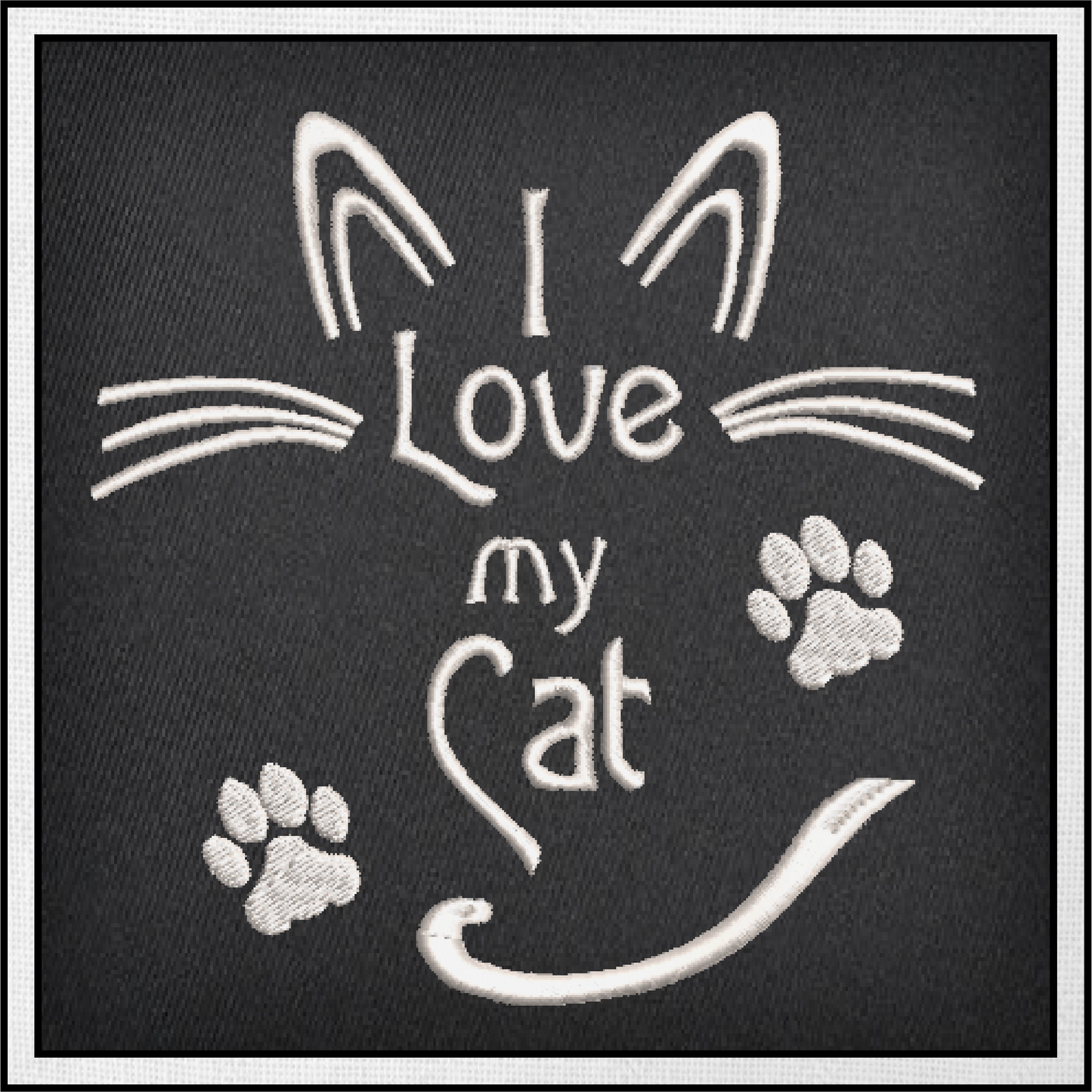 Cat Machine Embroidery Design, I Love my Cat Embroidery Quotes and Sayings, Animal Pet Embroidery Design, 8 Sizes (0893)
