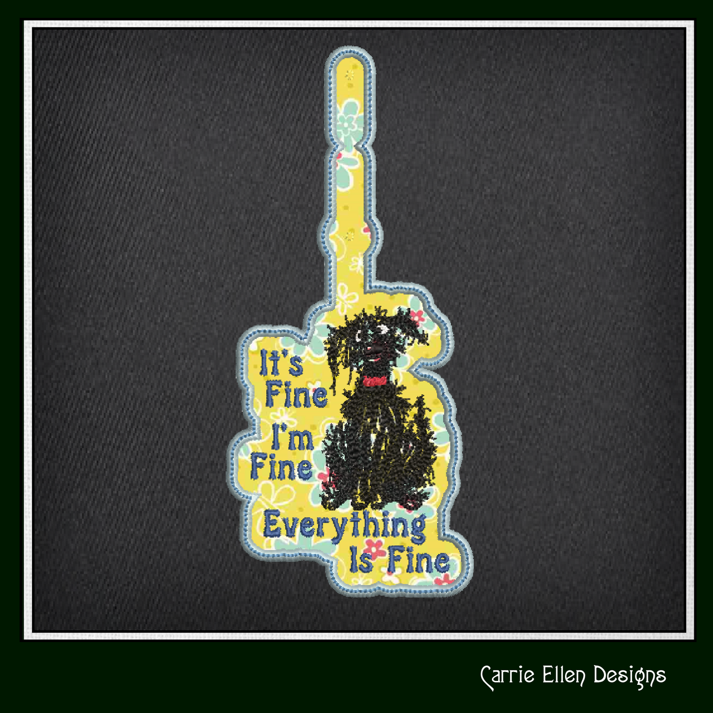 I'm Fine Dog ITH Key Fob Machine Embroidery Design | Everything Is Fine Neurotic Dog In-The-Hoop Project (1432)