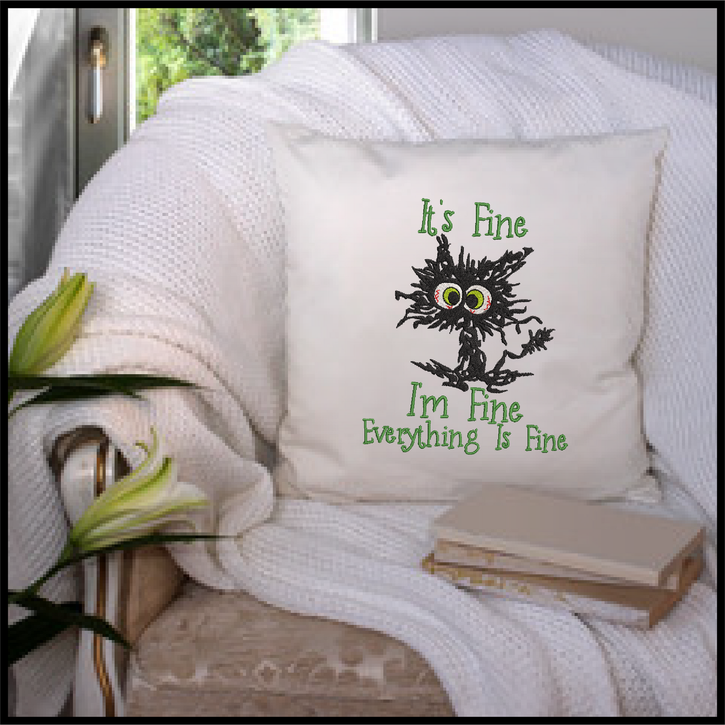 It’s Fine I’m Fine Cat Embroidery Design – Funny Neurotic Black Cat – Humorous Quote Machine Embroidery File, 8 Sizes (0651)